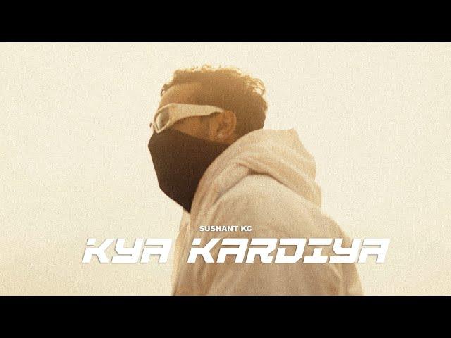 Sushant KC - Kya Kardiya (Official Music Video)