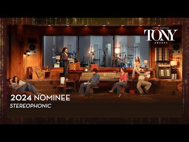 Stereophonic | 2024 Tony Award Nominee