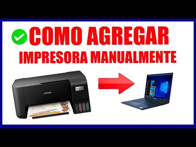 COMO AGREGAR UNA IMPRESORA MANUALMENTE