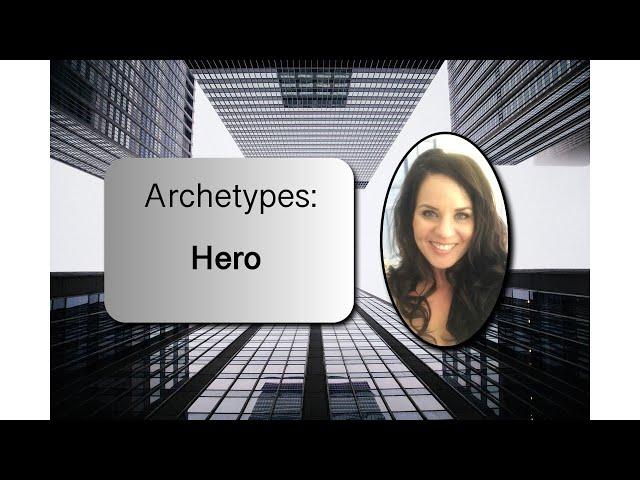 What is the Hero Archetype?