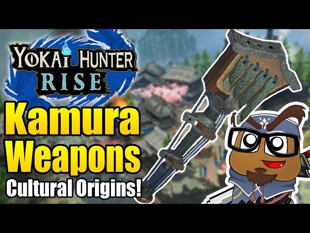 The Culture Behind Kamura's Weapons in Monster Hunter Rise! - Yokai Hunter Rise