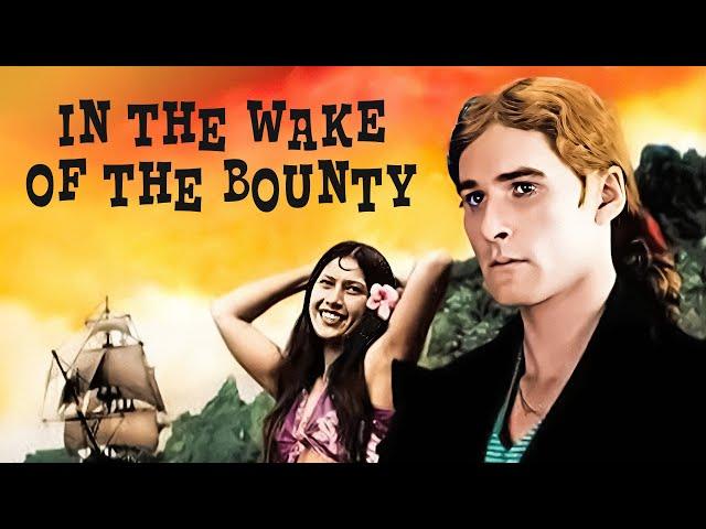 In the Wake of the Bounty | Old Action Film