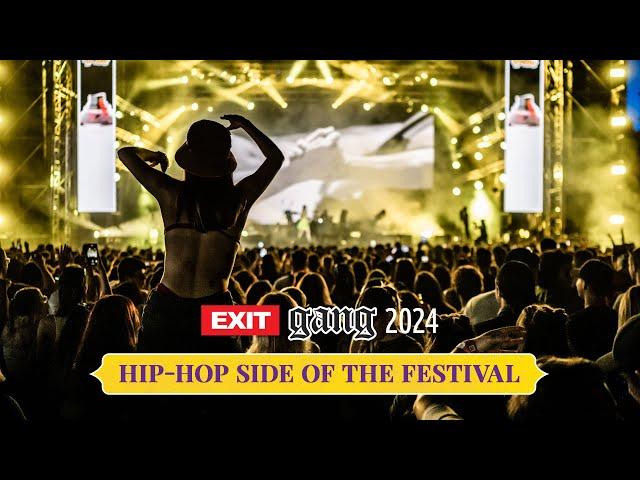 EXIT GANG 2024 | Hip-Hop Side of the Festival