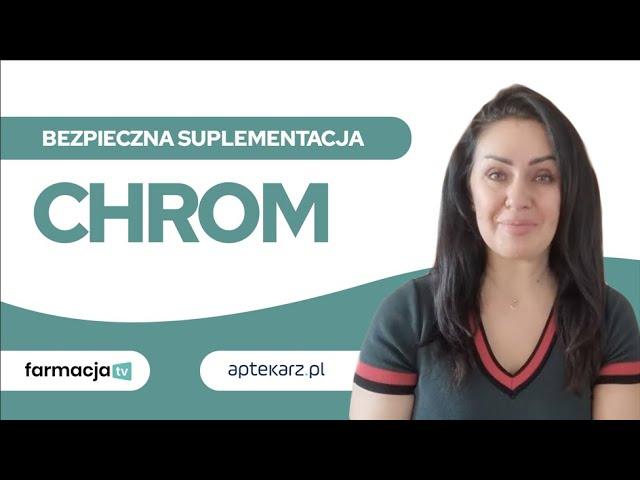 Bezpieczna suplementacja – chrom