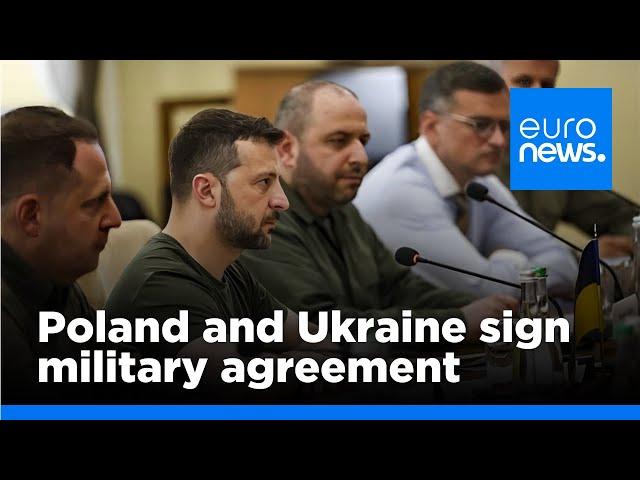 Poland and Ukraine sign 'unprecedented' military agreement | euronews 