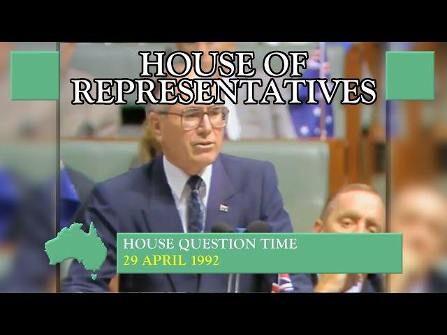 House Question Time - 29 April 1992