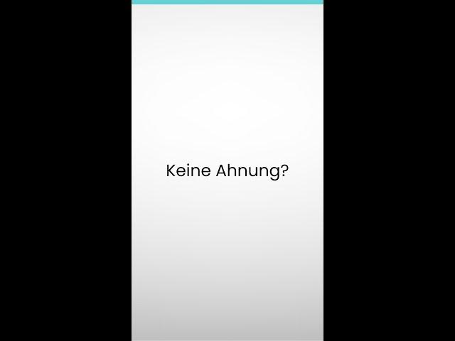 Keine Ahnung?
