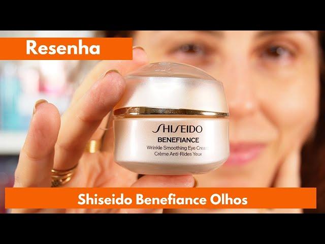 Benefiance Olhos Shiseido 5a geração  2024 - resenha! Vale a pena?
