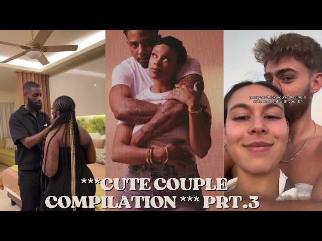 ***CUTE COUPLE COMPILATIONS PRT.3***