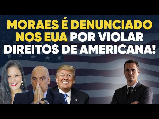  Cidadã americana denuncia Moraes e pede punição dos EUA contra ministro!