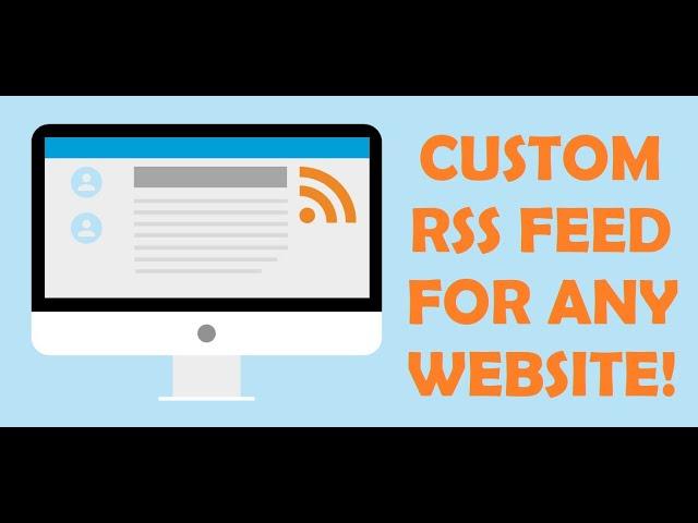 How to generate an RSS Feed for any website (or even YouTube, Facebook, Twitter or Reddit)?