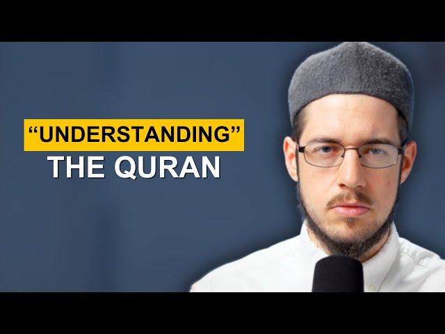 The Importance of Understanding The Quran | Imam Tom Facchine