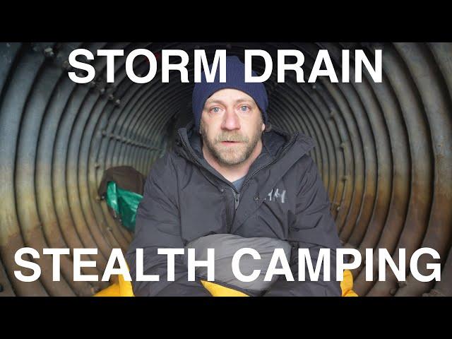 Stealth Camping In Storm Drain