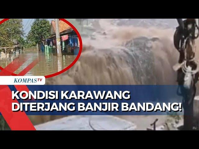 Terkini! Situasi Banjir Bandang di Karawang, BPBD Siap Evakuasi Warga