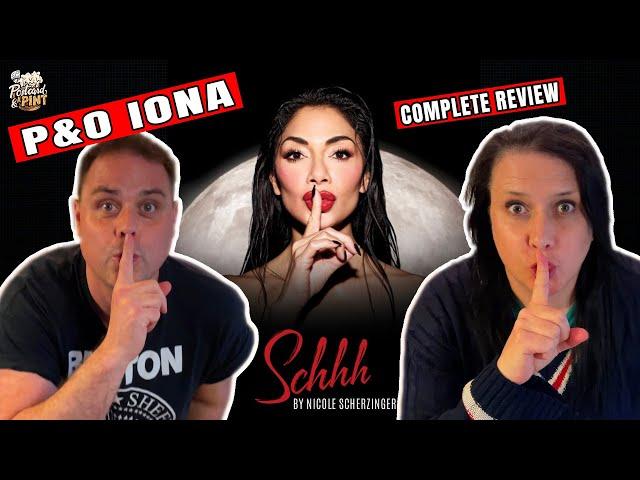 Revealing The SECRET - P&O Iona Schhh by Nicole Scherzinger Review