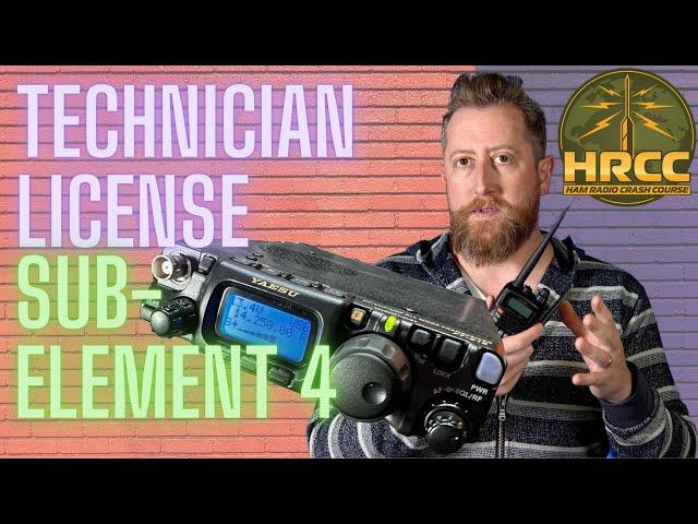 Ham Radio Technician License Prep:  Sub-Element 4 (2022-2026)