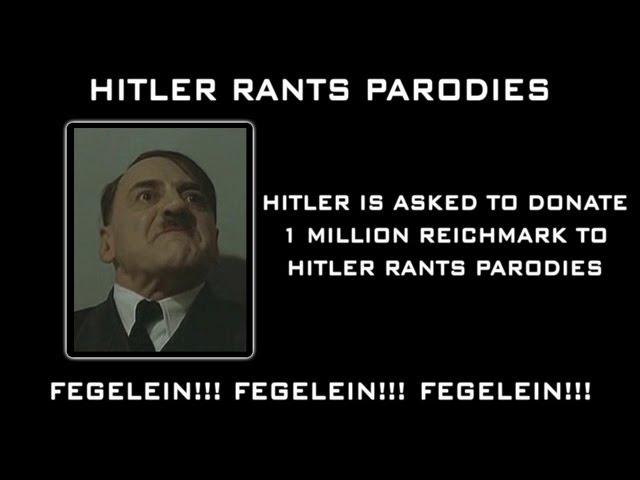 Hitler is asked to donate 1 million Reichsmark to Hitler Rants Parodies