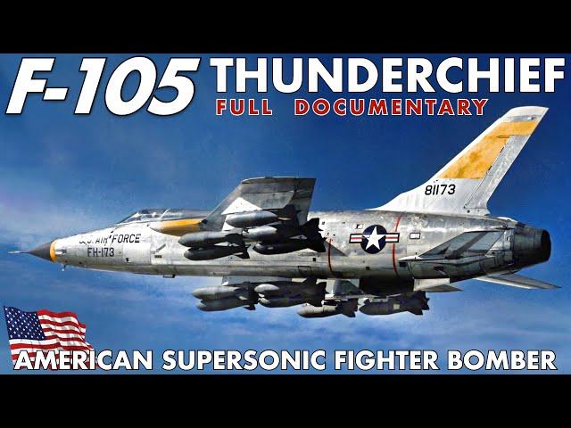 F-105 Thunderchief | Thunder In The Skies | The Supersonic Flying Munition Depot | Full Documentary