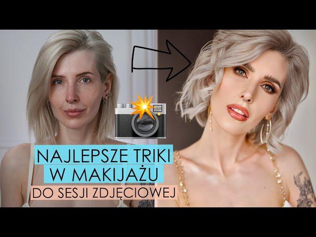 NAJLEPSZE TRIKI w makijażu do Sesji Zdjęciowej!- Co robić? Czego unikać?