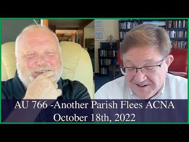 Anglican Unscripted 766 - Another Parish Flees the ACNA