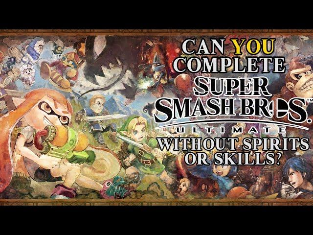 VG Myths - Can You Beat Super Smash Bros. Ultimate Without Spirits or Skills?