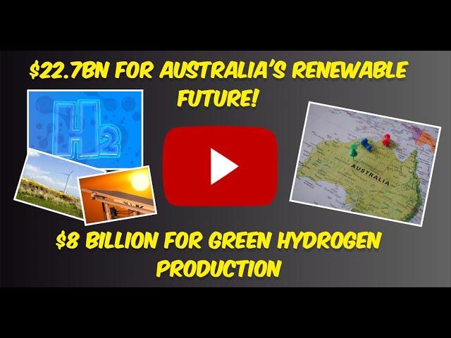 Australia's $22.7bn Green Leap  2024-2025: Powering Australia's Renewable Future