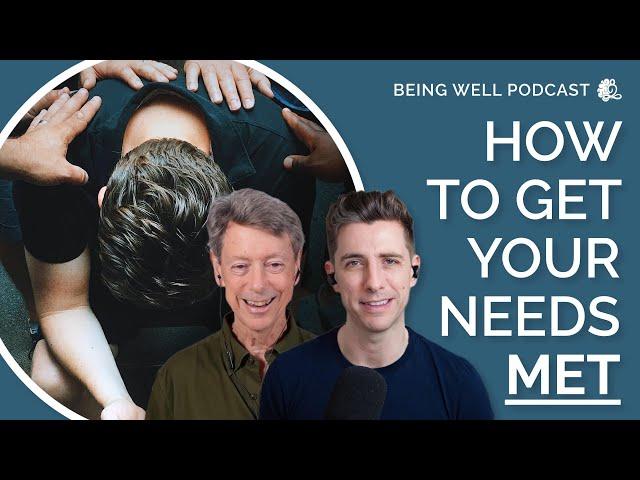 How to Communicate Your Wants and Needs | Being Well Podcast