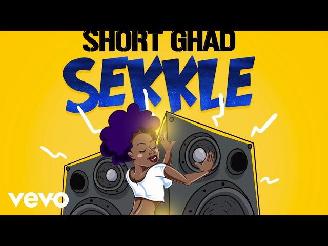 Short Ghad - Sekkle (Official Audio)