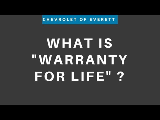 What is "Warranty for Life" at Chevrolet of Everett?