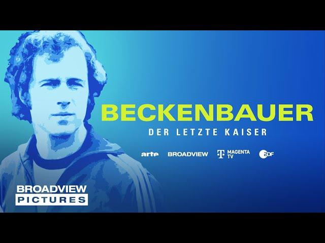 BECKENBAUER – DER LETZTE KAISER | Trailer | BROADVIEW Pictures