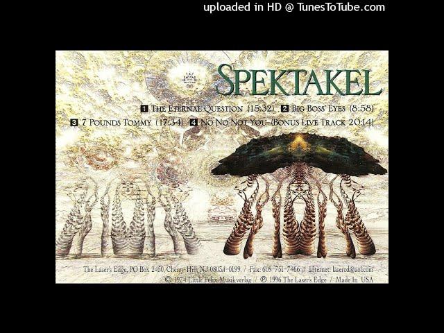 SPEKTAKEL-Spektakel-01-The Eternal Question-{1974}