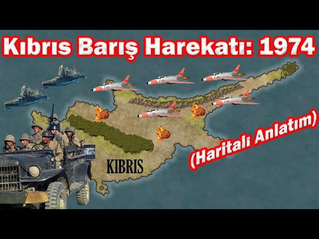 Kıbrıs Barış Harekatı 1974: Hızlı ve Haritalı Anlatım