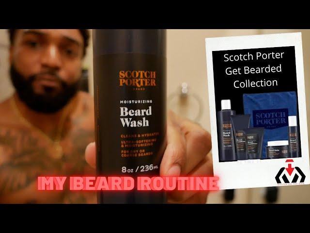 Scotch Porter Beard Routine & Beard Maintenance