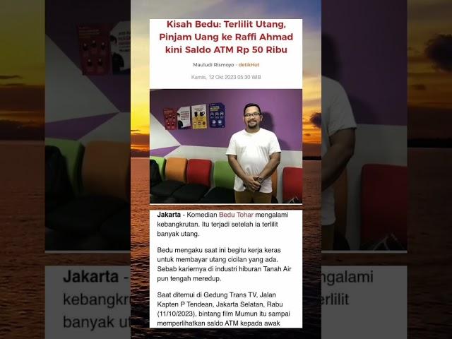 Kisah Bedu: Terlilit Utang, Pinjam Uang ke Raffi Ahmad kini Saldo ATM Rp 50 Ribu #beritaterkin