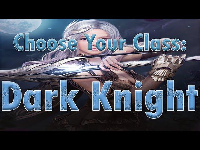 Black Desert Online | Choose Your Class: Dark Knight