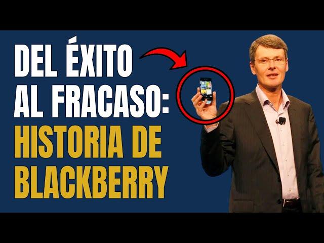 Del Éxito al Fracaso: La Historia de Blackberry 