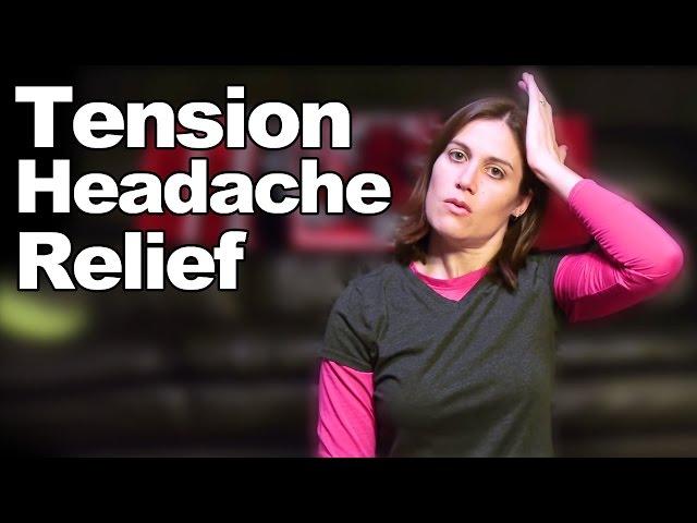 Tension Headache Relief with Simple Stretches - Ask Doctor Jo