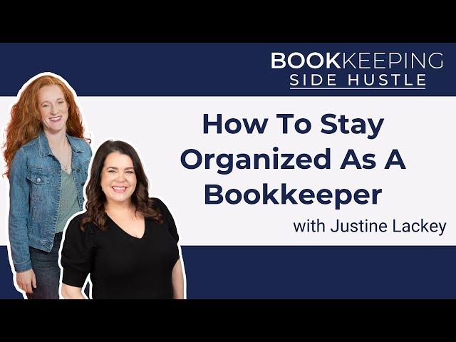 How To Stay Organized As A Bookkeeper