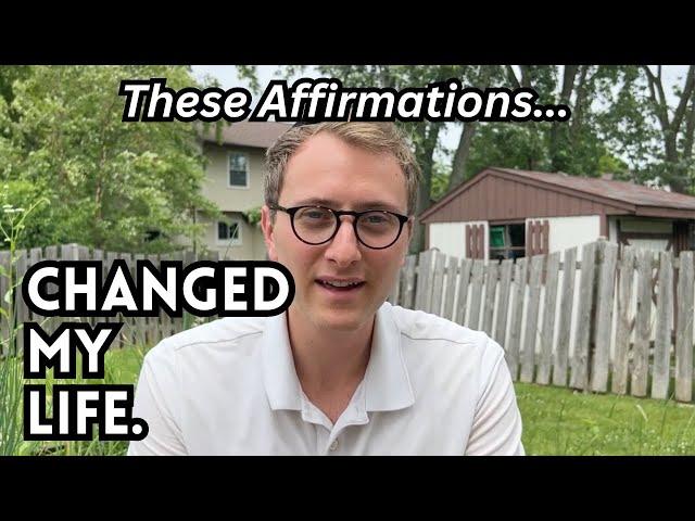 Saying These Affirmations Daily Changed My Life
