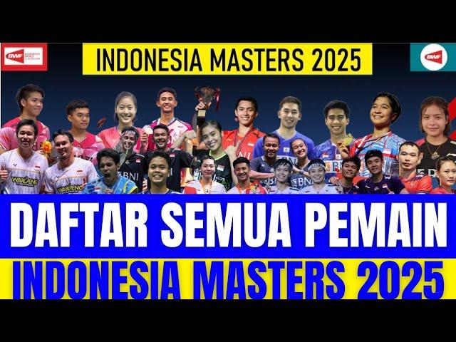 TURNAMEN TERAKHIR AHSAN/HENDRA‼️Daftar Lengkap Pemain yang ikut DAIHATSU INDONESIA MASTERS 2025.