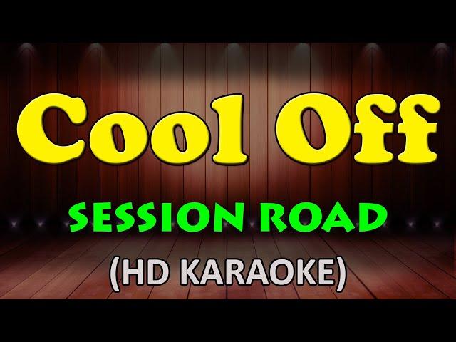 COOL OFF - Session Road (HD Karaoke)