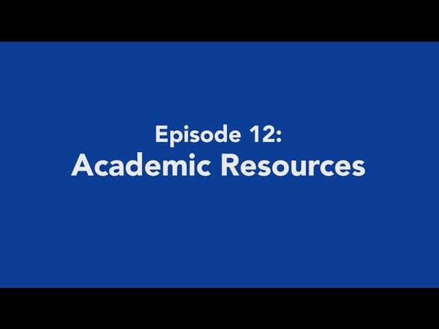 The College Knowledge Minute: Episode 12 - Academic Resources