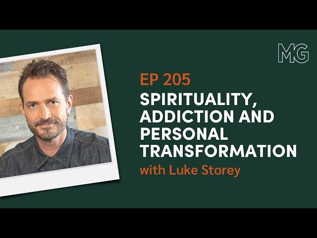 Spirituality, Addiction and Personal Transformation with Luke Storey | The Mark Groves Podcast