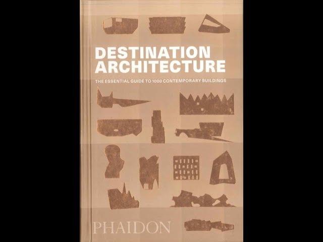 9780714875354 Destination Architecture: The Essential Guide to 1000 Contemporary Buildings
