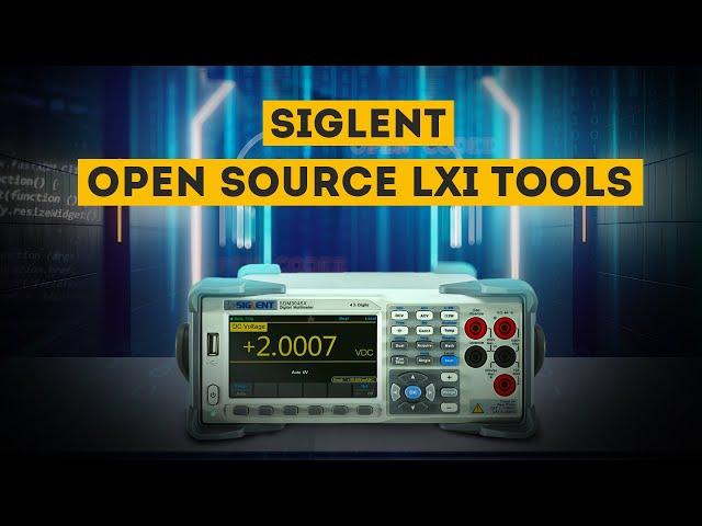 Controlling SIGLENT Instruments Remotely with Open Source LXI Tools