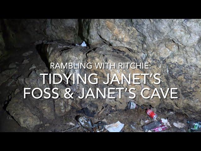 Rambling With Ritchie: Tidying Janet’s Foss & Janet’s Cave