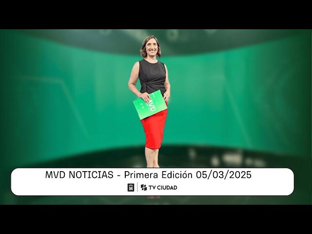 MVD Noticias Primera Edición - 05/03/2025