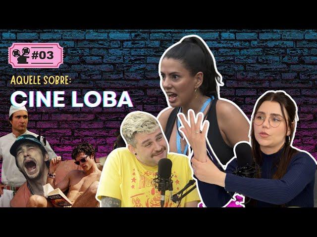 #03 | CINE LOBA BBB24