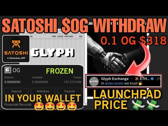 Satoshi OG Withdrawal  0.1 for $318 | OG coin Frozen  | Add contract Address new update news today