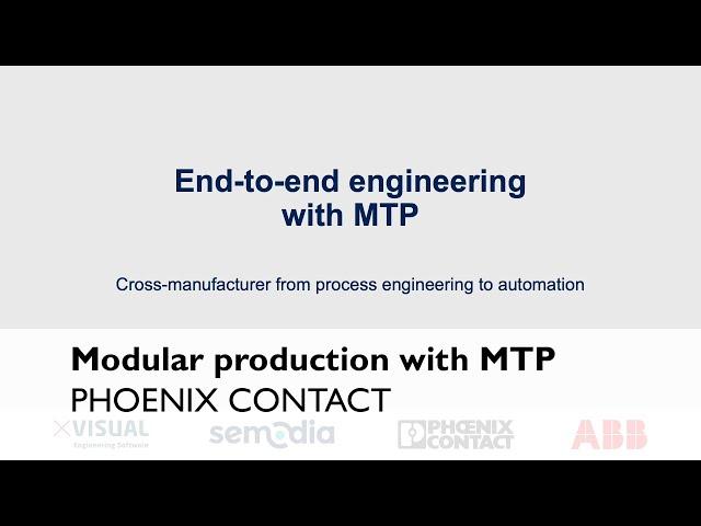 Modular production: End-to-end engineering with Module Type Package (MTP)